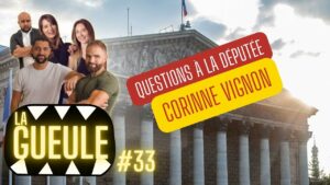 La GUEULE #33 - On parle Chien avec la députée Corinne VIGNON